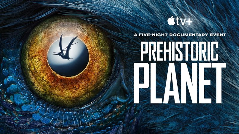《史前星球第一季》Prehistoric Planet 迅雷下载
