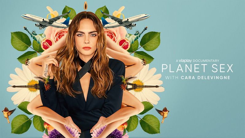 《卡拉·迪瓦伊的星球性爱第一季》Planet Sex with Cara Delevingne 迅雷下载