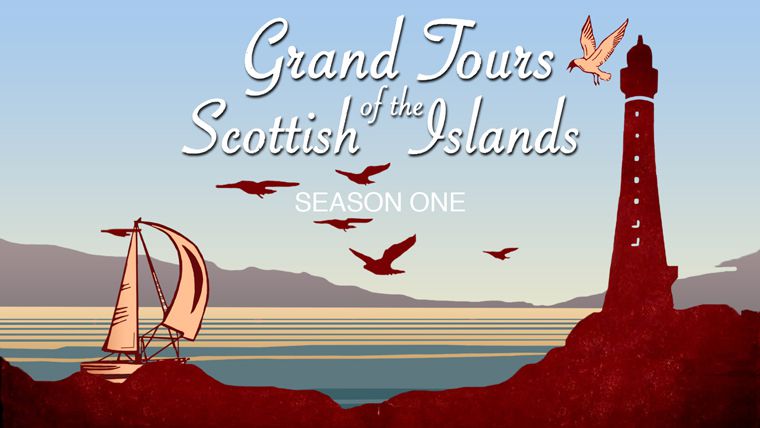 《苏格兰岛屿的伟大之旅第一季》Grand Tours of the Scottish Islands 迅雷下载