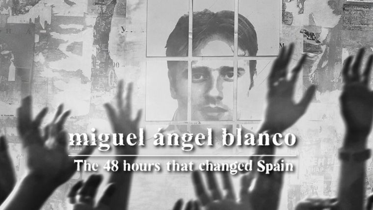 《改变西班牙的48小时：恐怖组织人质事件第一季》Miguel Ángel Blanco: The 48 Hours That Changed Spain 迅雷下载